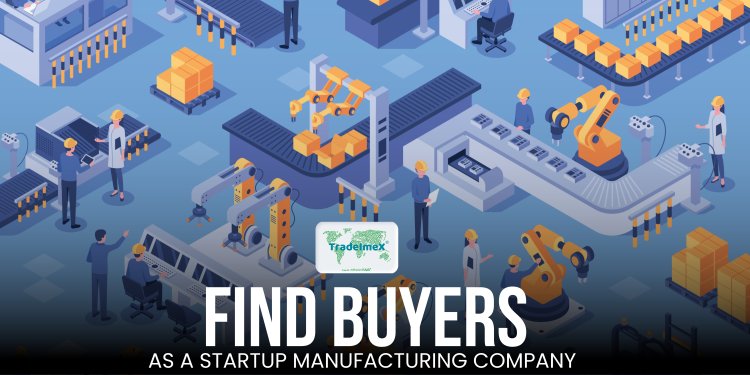 A stock image illustrating best way to find buyers as a startup manufacturing company concepts