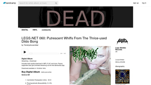 Legs Akimbo Records - Putrescent Whiffs From The Thrice-used Dildo Bong