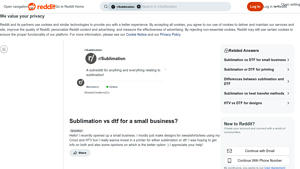 Reddit - Sublimation vs DTF for Small Business